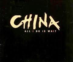 China (CH) - All I Do Is Wait