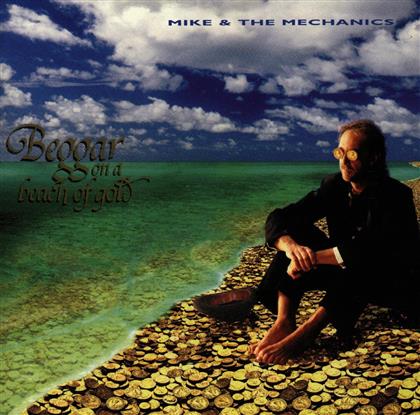 Mike + The Mechanics - Beggar On A Beach Of Gold