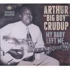 Arthur Crudup - My Baby Left Me - Collection (2 CDs)