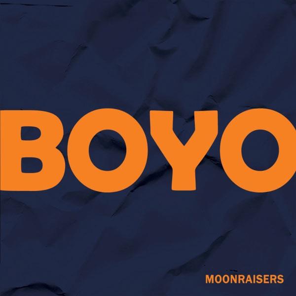 Moonraisers - Boyo