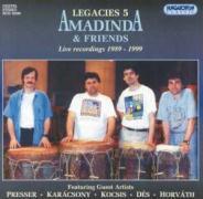 Pressler / Karacsony / Kocsis / Des & Ben Bernie - Legacies 5 - Amadinda & Friends