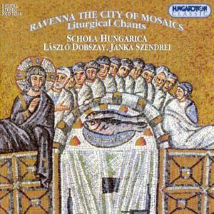 Schola Hungarica & Divers Mittelalter ( - Ravenna City Of Mosaics (Latin & Greek)