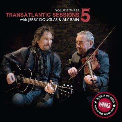 Aly Bain & Jerry Douglas - Transatlantic Sessions 5 Vol. 3