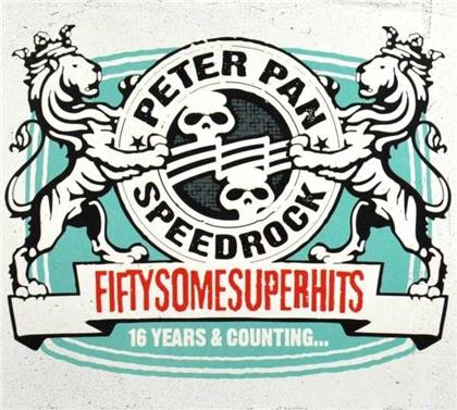 Peter Pan Speedrock - Fiftysomesuperhits (Digipack, 2 CDs)