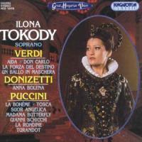 Ilona Tokody & Verdi / Donizetti / Puccini - Great Hunarian Voices