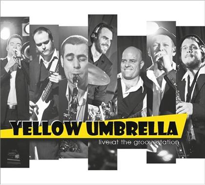 Yellow Umbrella - Live At The Groovestation
