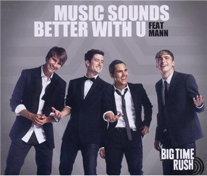 Big Time Rush - Music Sounds Better With U