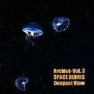 Space Debris - Archive 3 - Deepest