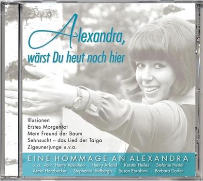 Alexandra, Wärst Du Heut Noch - Various