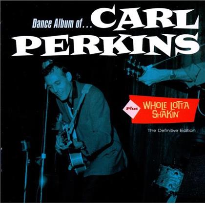 Carl Perkins - Dance Album / Whole Lotta Shakin'