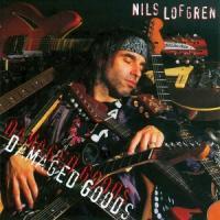 Nils Lofgren - Damaged Goods (Neuauflage)
