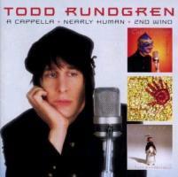 Todd Rundgren - A Cappella /Nearly Human /Second Wind (2 CDs)