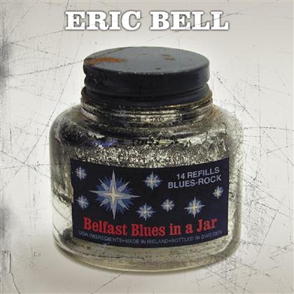 Eric Bell - Belfast Blues In A Jar