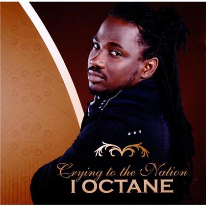 I-Octane - Crying To The Nation
