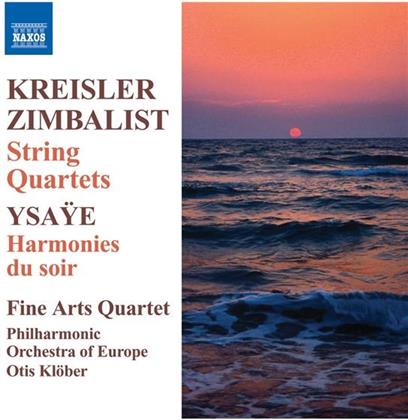 Fine Arts Quartet & Kreisler / Zimbalist / Ysaye - Streichquartette / Harmonies Du Soir