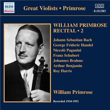 William Primrose & Paganini / Händel / Bach/Brahms/Schubert - Recital Vol. 2