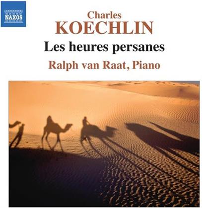 Ralph van Raat & Charles Koechlin (1867-1950) - Les Heures Persanes - Klavier