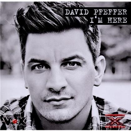 David Pfeffer (X-Factor) - I'm Here