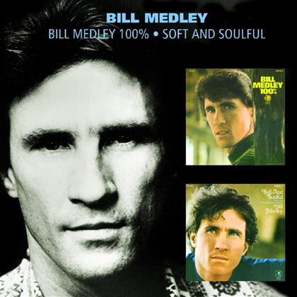 Bill Medley - 100% Soft & Soulful (Remastered)