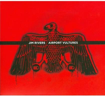 Jim Rivers - Airport Vultures