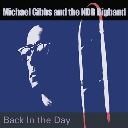 Michael Gibbs - Back In The Day