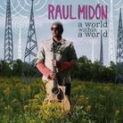 Raul Midon - A World Within A World - Reissue