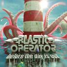 Plastic Operator - Before The Day Is Out - + Bonus
