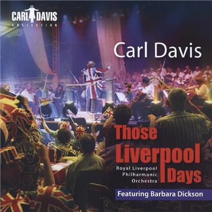 Carl Davis (*1936) & Carl Davis (*1936) - Those Liverpool Days