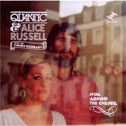 Quantic & Alice Russell - Look Around The Corner