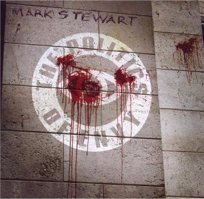 Mark Stewart - Politics Of Envy