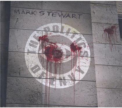 Mark Stewart - Politics Of Envy (Deluxe Edition, 2 CDs)