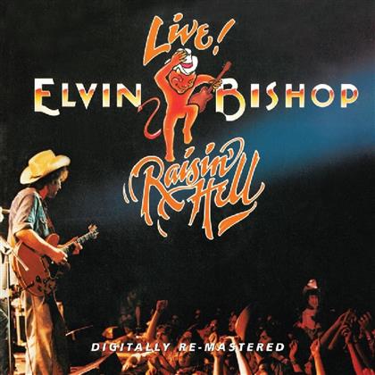 Elvin Bishop - Raisin' Hell (New Edition)
