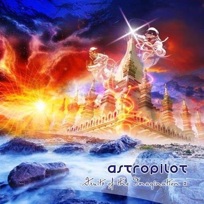 Astropilot - Fruits Of The Imagination 2