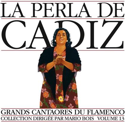 La Perla De Cadiz - Grands Cantaores Du Flamenco V