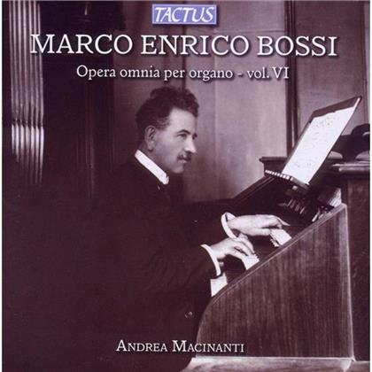 Andrea Macinanti & Marco Enrico Bossi (1861-1925) - Opera Omnia Per Organo - Vol. 6