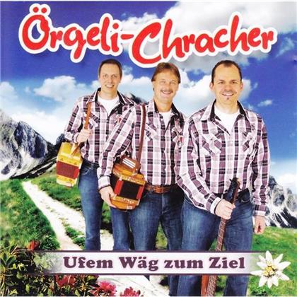 Oergeli-Chracher - Ufem Wäg Zum Ziel