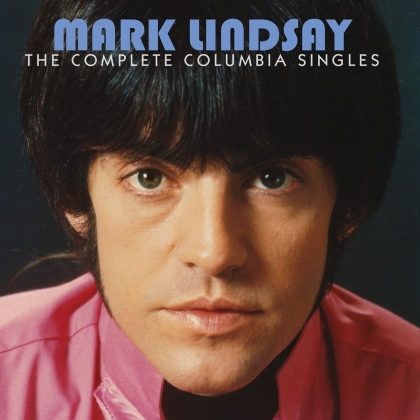 Mark Lindsay - Complete Columbia Singles