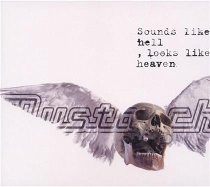 Mustasch - Sounds Like Hell, Looks