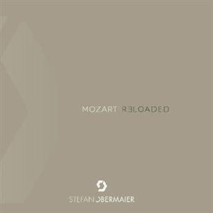 Stefan Obermaier & Wolfgang Amadeus Mozart (1756-1791) - Mozart Re-Loaded