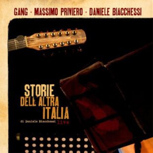 Gang/Priviero/Biacchessi - Storie Dell' Altra Italia - Live