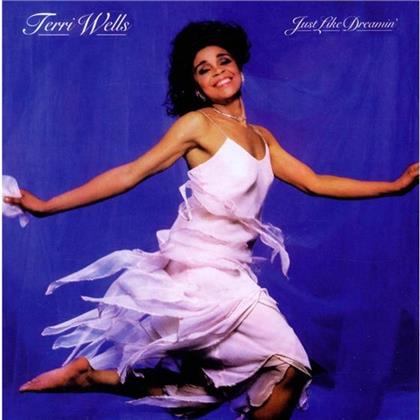 Terri Wells - Just Like Dreamin - Expanded