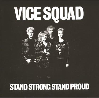 Vice Squad - Stand Strong Stand Proud - + Bonustracks