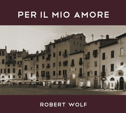 Robert Wolf - Per Il Mio Amore