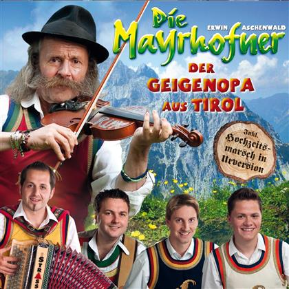 Die Mayrhofner - Der Geigenopa Aus Tirol