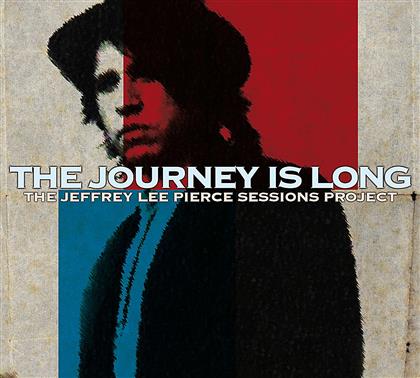 Jeffrey Lee Pierce Sessions Project - Journey Is Long