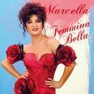 Marcella Bella - Femmina Bella (Remastered)