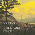 Bonobo - Black Sands Remixed/5" Vinyl - Limited (2 CDs)