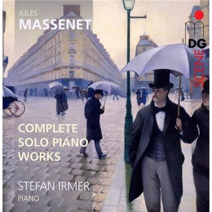Stefan Irmer & Jules Massenet (1842-1912) - Complete Solo Piano Works