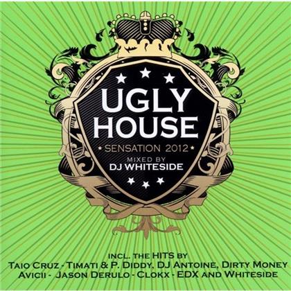 Ugly House Mix - Sensation 2012 - Mixed By Dj Whiteside