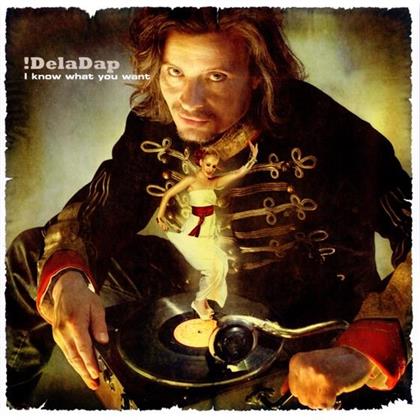 Deladap - I Know What You Want